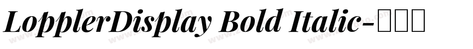 LopplerDisplay Bold Italic字体转换
